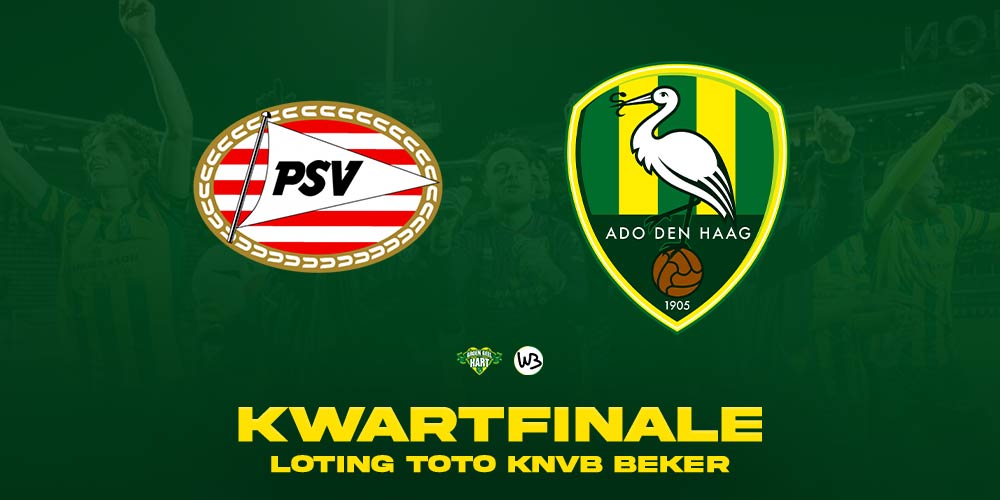 ADO speelt uitwedstrijd tegen PSV in kwartfinale KNVB-beker